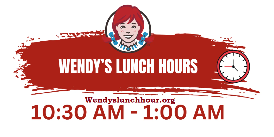 Wendy's Lunch Hours